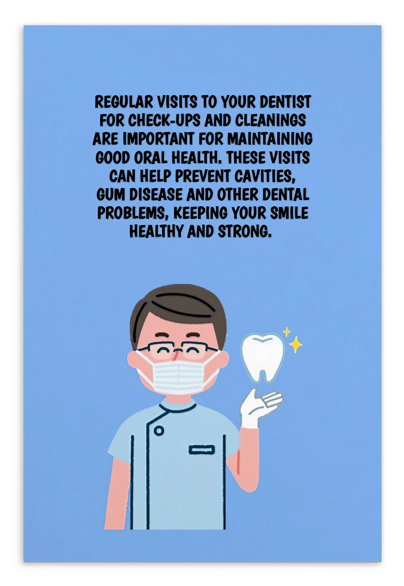 Oral Hygiene Cards- Regular Visits To Your Dentist For Check-Ups And Cleanings Are Essential To Maintain Good Oral Health