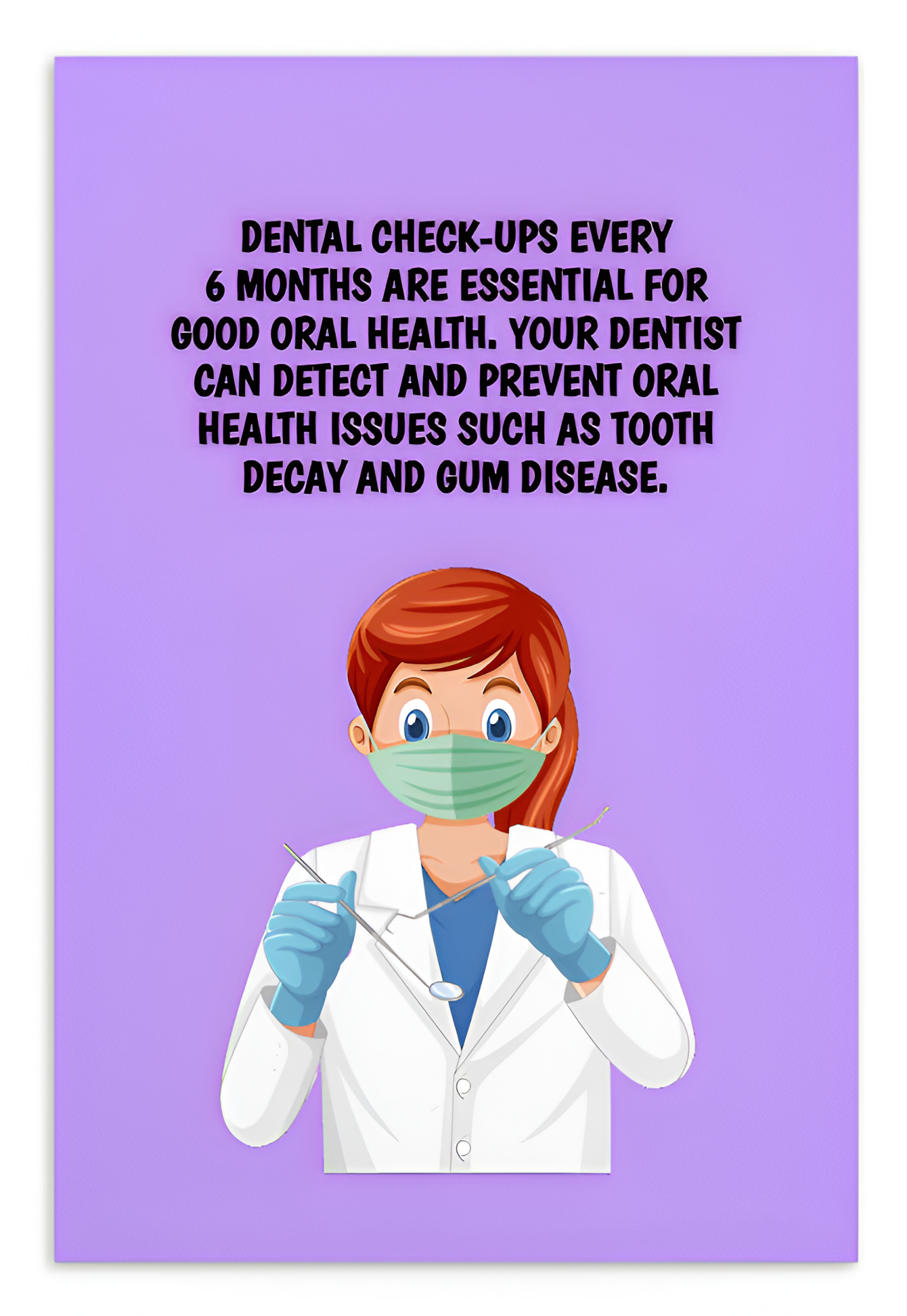 Oral Hygiene Cards- Dental Check-Ups Every 6 Months Are Essential For Good Oral Health