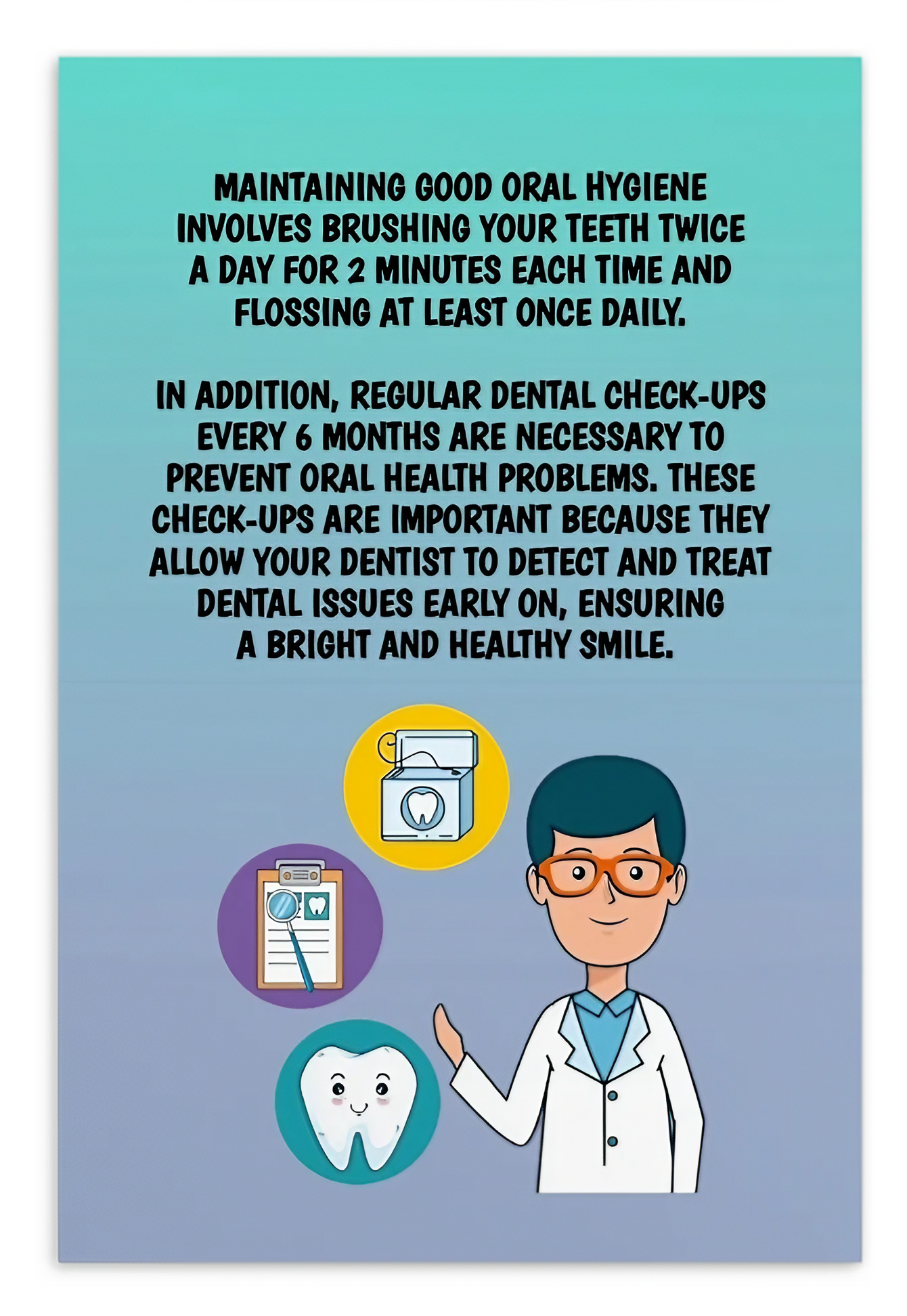 Oral Hygiene Cards- Maintaining Good Oral Hygiene Involves Brushing Your Teeth Twice A Day For Two Minutes Each Time And Flossing At Least Once Daily.