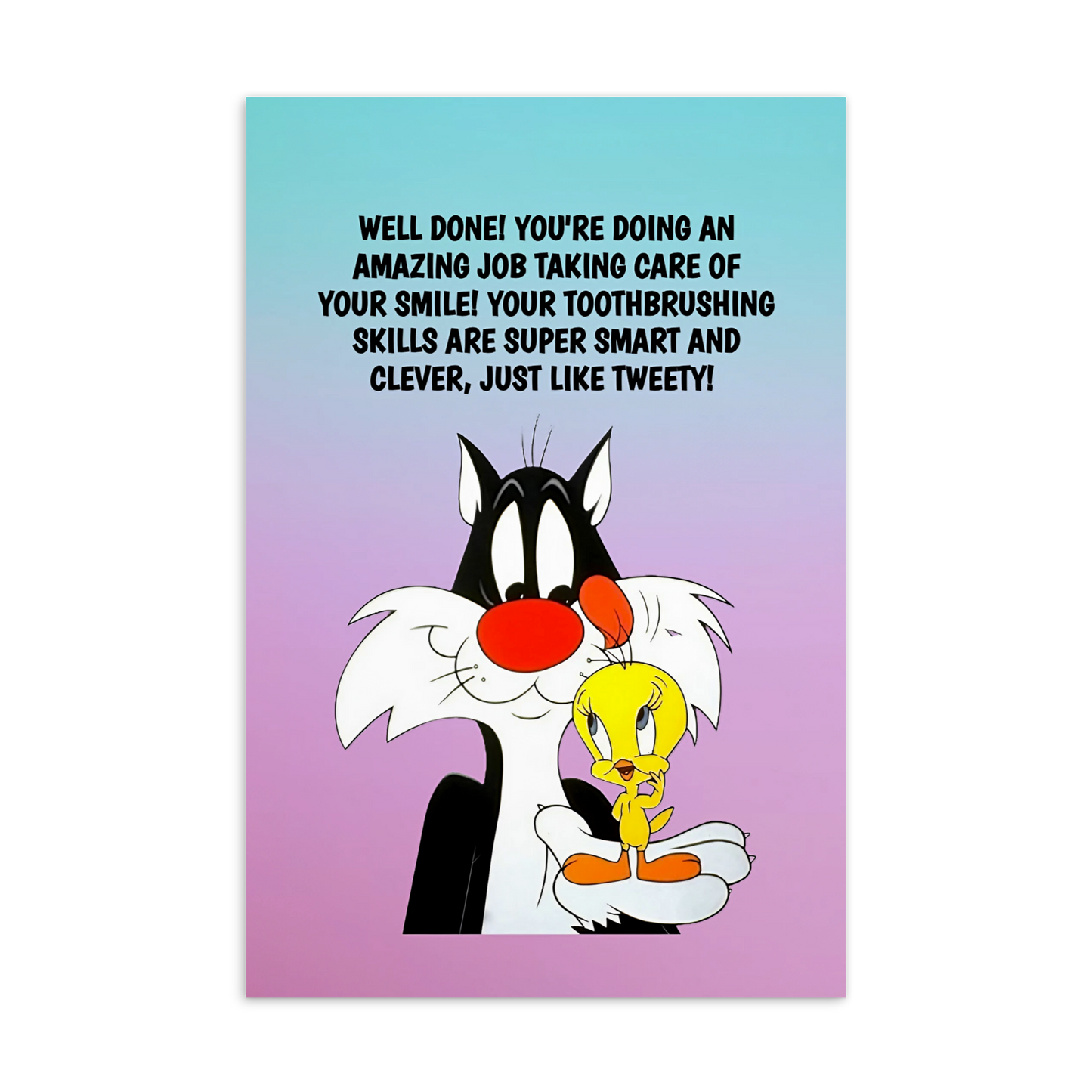 Sylvester And Tweety | Dental Motivational & Reward Cards- Well Done For Keeping Your Teeth Healthy, Strong And Bright!