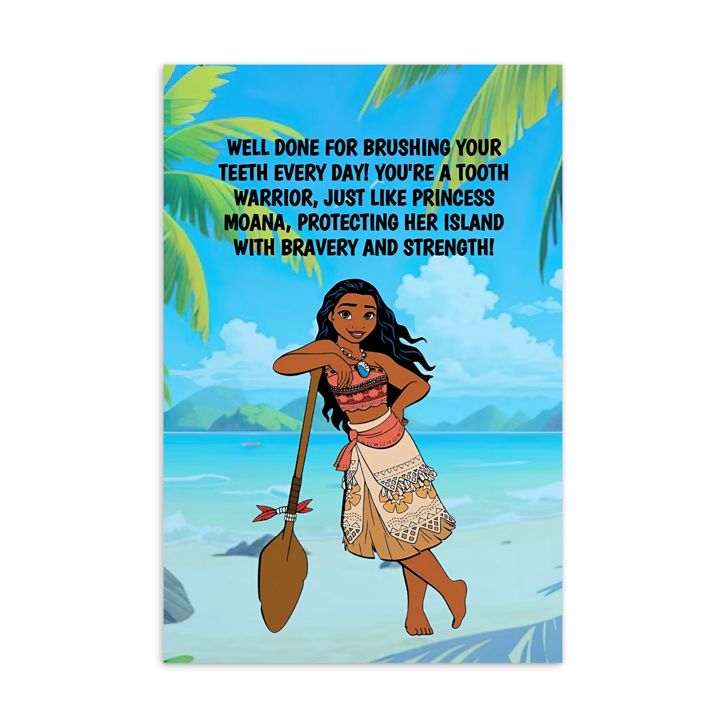 Princess Moana | Dental Motivational & Reward Cards- Well Done For Brushing Your Teeth Every Day!
