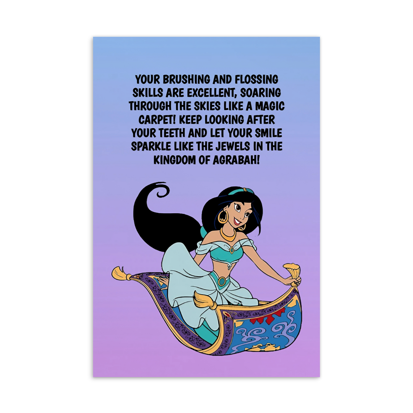 Princess Jasmine | Dental Motivational & Reward Cards- Your Brushing And Flossing Skills Are Excellent!