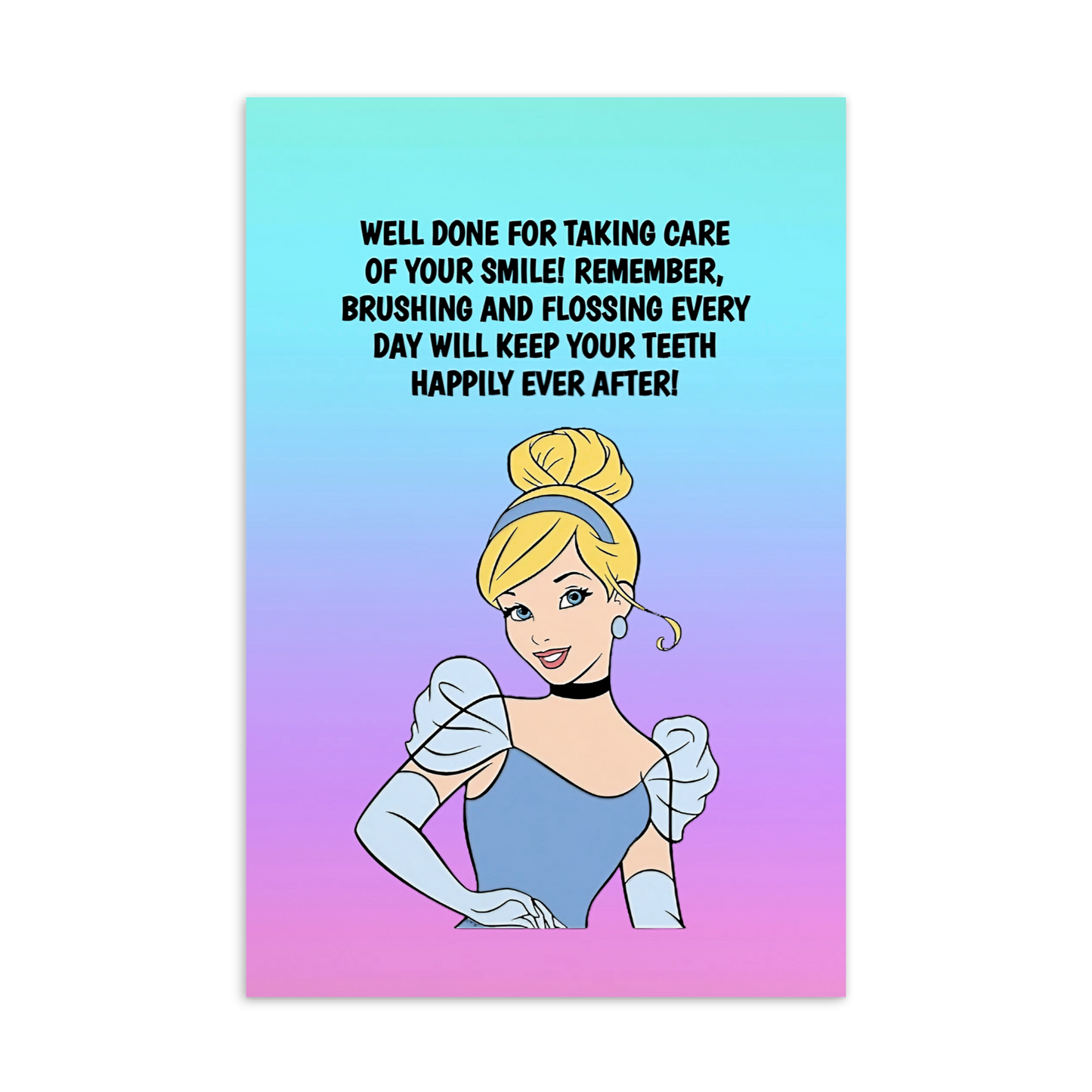 Cinderella | Dental Motivational & Reward Cards- Well Done For Taking Care Of Your Smile!