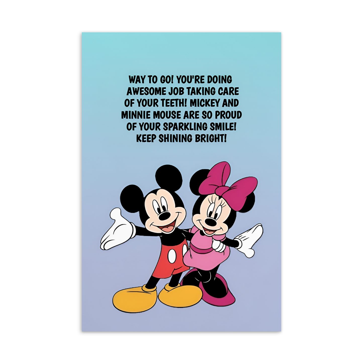Mickey And Minnie Mouse | Dental Motivational & Reward Cards- Way To Go! You're Doing An Awesome Job Taking Care Of Your Teeth!