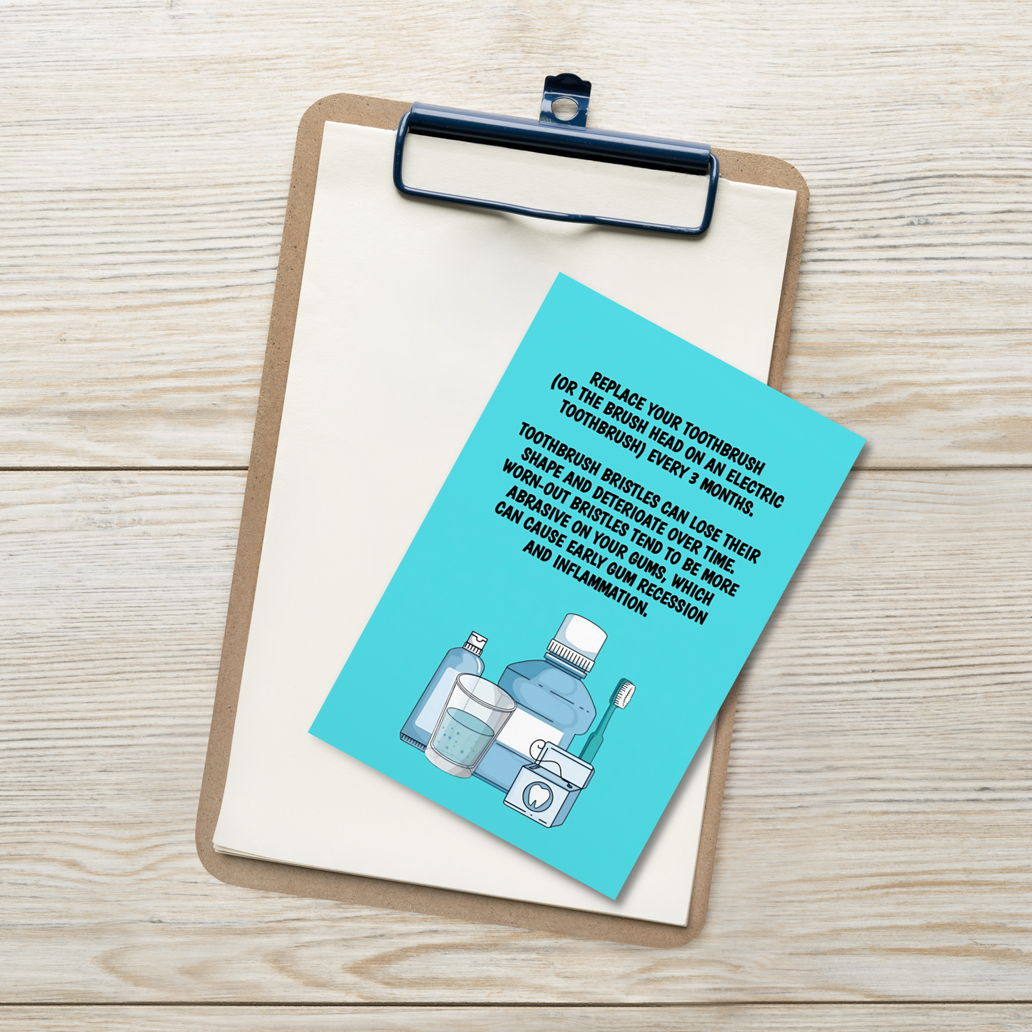 Oral Hygiene Cards- Replace Your Toothbrush (Or The Brush Head On An Electric Toothbrush) Every 3 Months