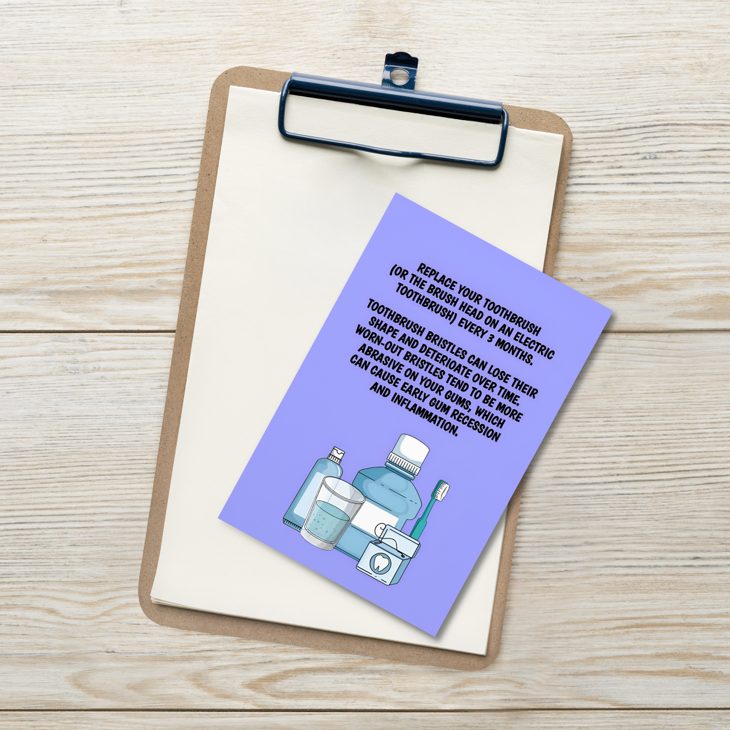 Oral Hygiene Cards- Replace Your Toothbrush (Or The Brush Head On An Electric Toothbrush) Every 3 Months