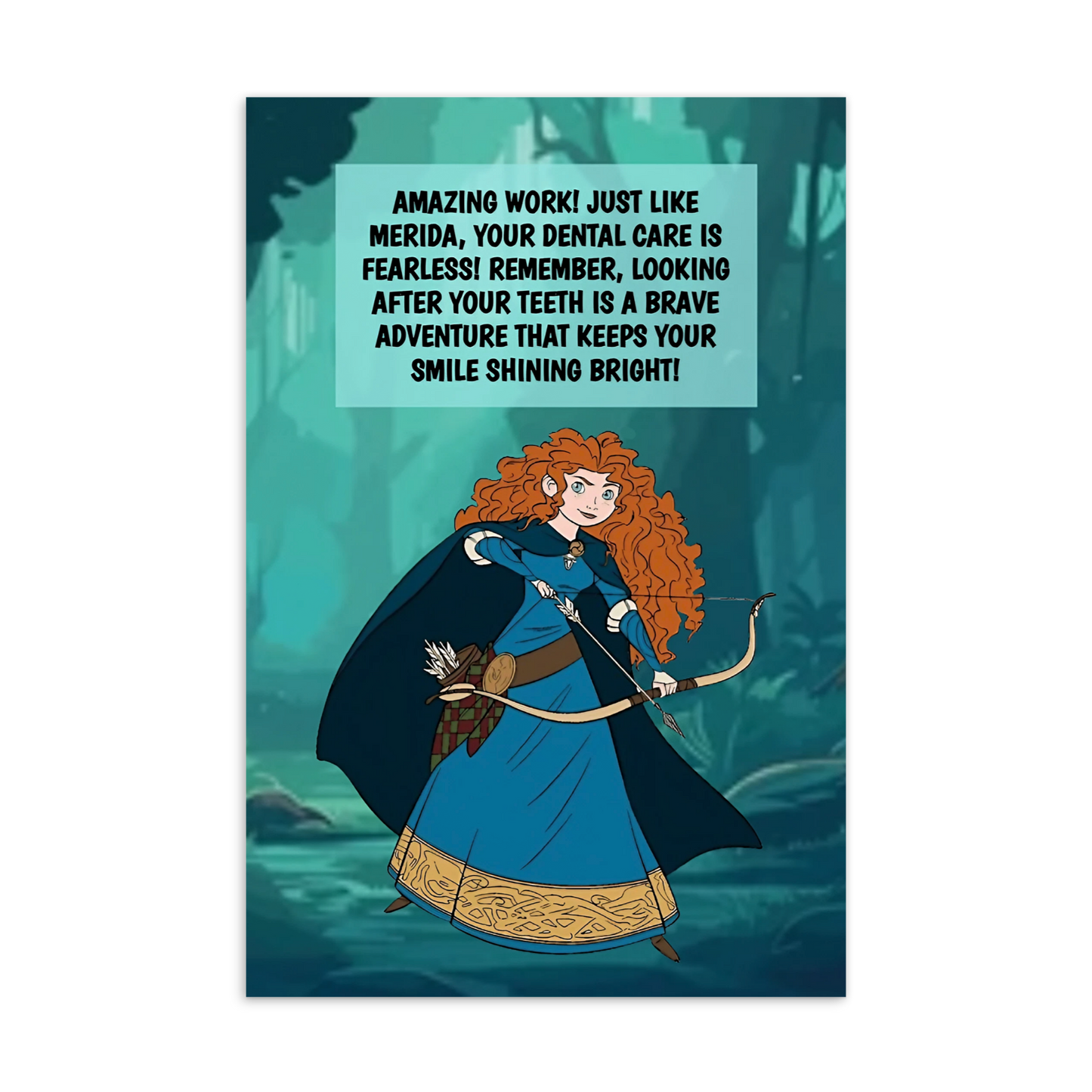 Merida | Dental Motivational & Reward Cards- Amazing Work! Just Like Merida, Your Dental Care Is Fearless!