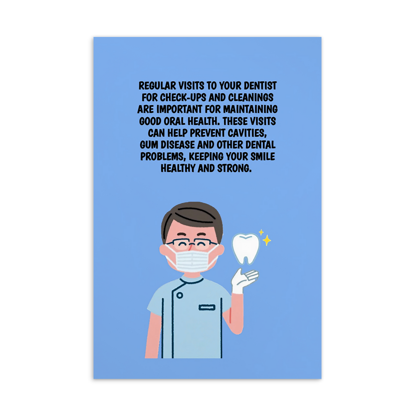 Oral Hygiene Cards- Regular Visits To Your Dentist For Check-Ups And Cleanings Are Essential To Maintain Good Oral Health