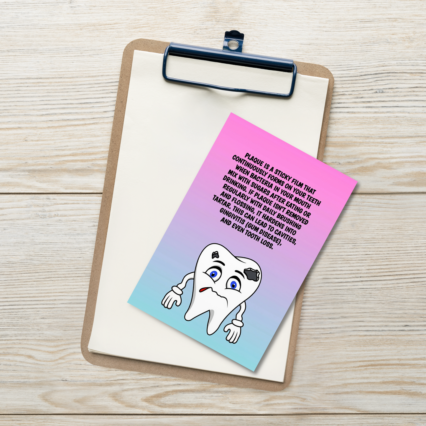 Oral Hygiene Cards- Plaque Is A Sticky Film That Continuously Forms On Your Teeth