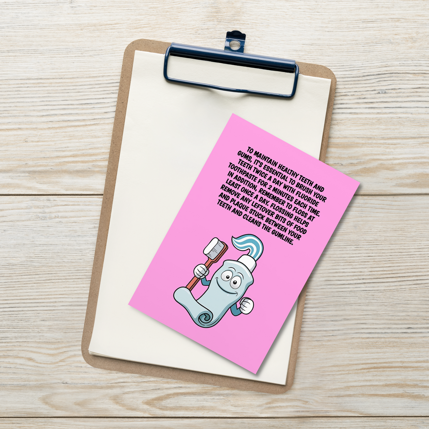 Oral Hygiene Cards- To Maintain Healthy Teeth And Gums, It's Essentail To Brush Your Teeth Twice A Day With Fluoride Toothpaste