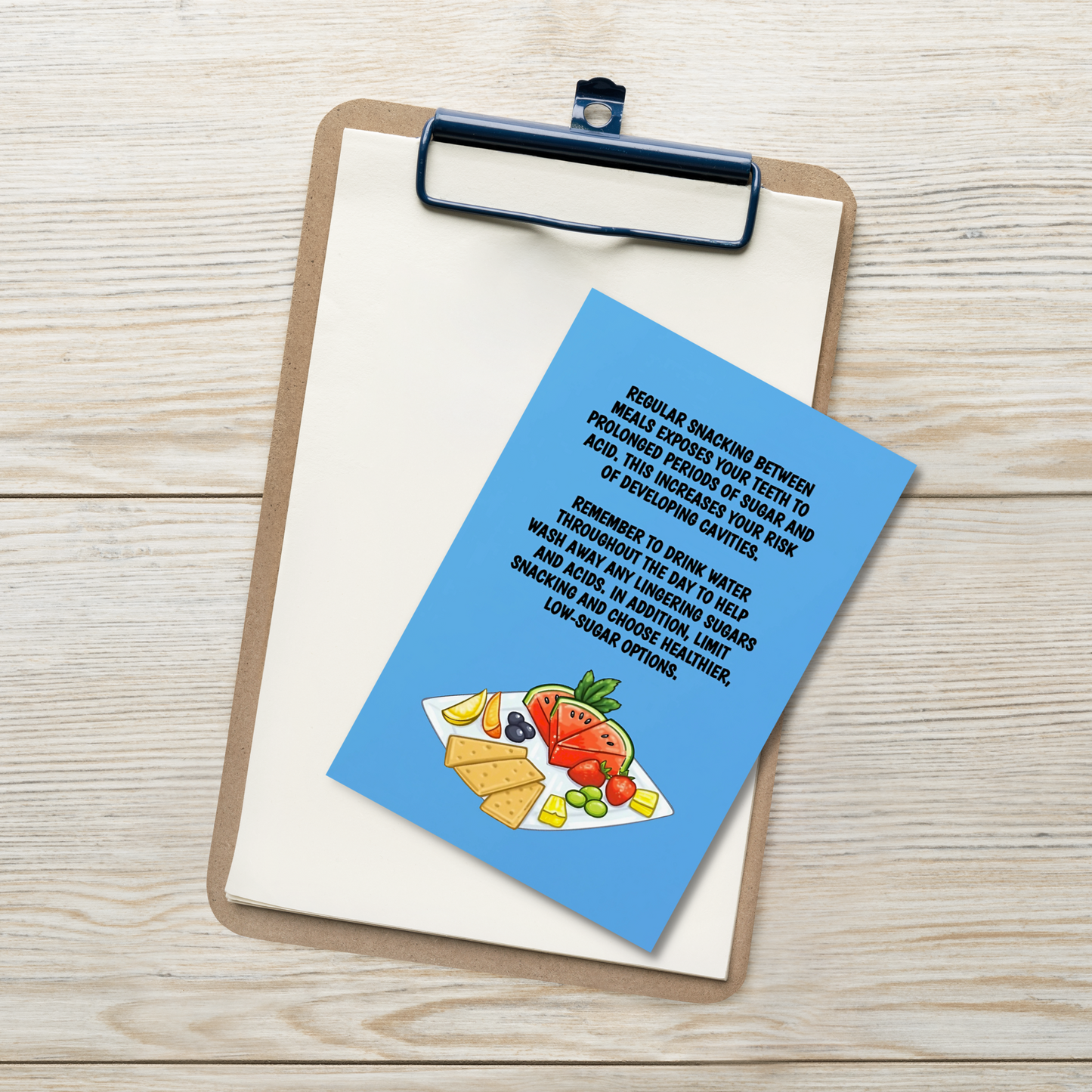 Oral Hygiene Cards- Regular Snacking Between Meals Exposes Your Teeth To Prolonged Periods Of Sugar And Acid