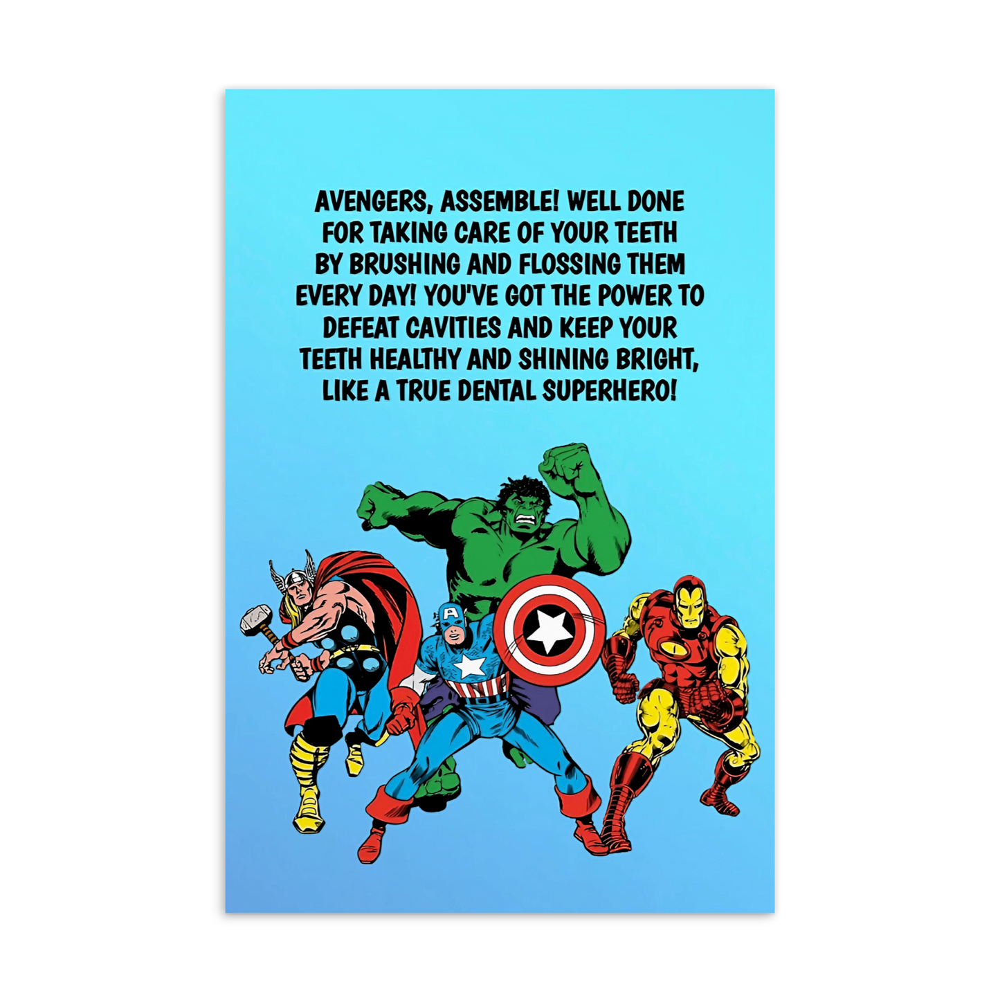 Avengers | Dental Motivational & Reward Cards- Avengers Assemble! Well Done For Taking Care Of Your Teeth By Brushing And Flossing Them Every Day!