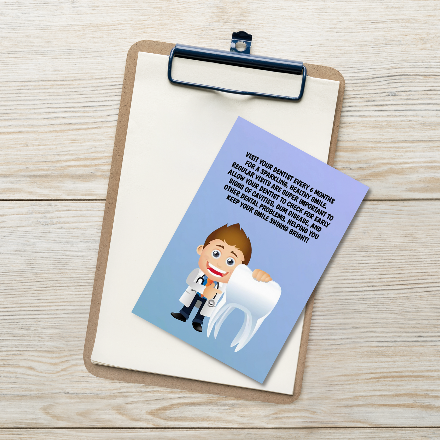 Oral Hygiene Cards- Visit Your Dentist Every 6 Months For A Sparkling, Healthy Smile