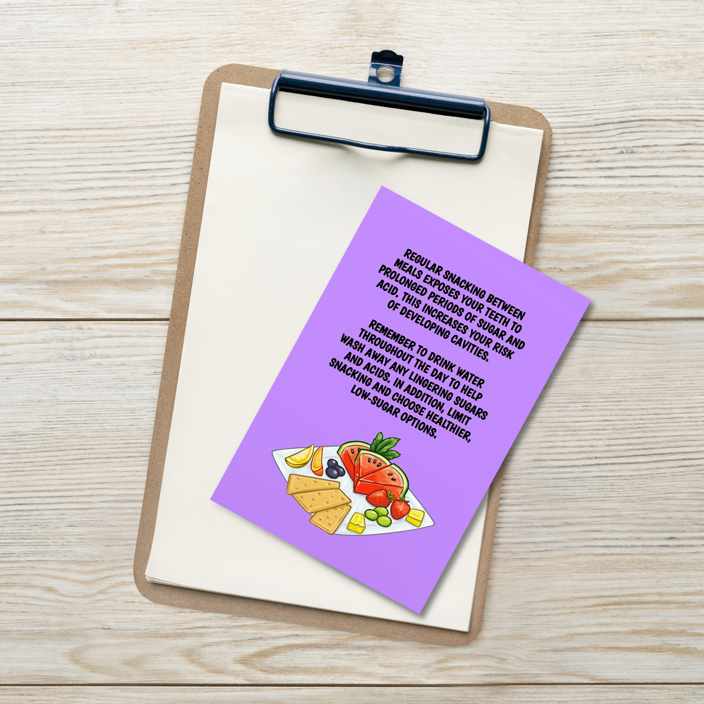 Oral Hygiene Cards- Regular Snacking Between Meals Exposes Your Teeth To Prolonged Periods Of Sugar And Acid