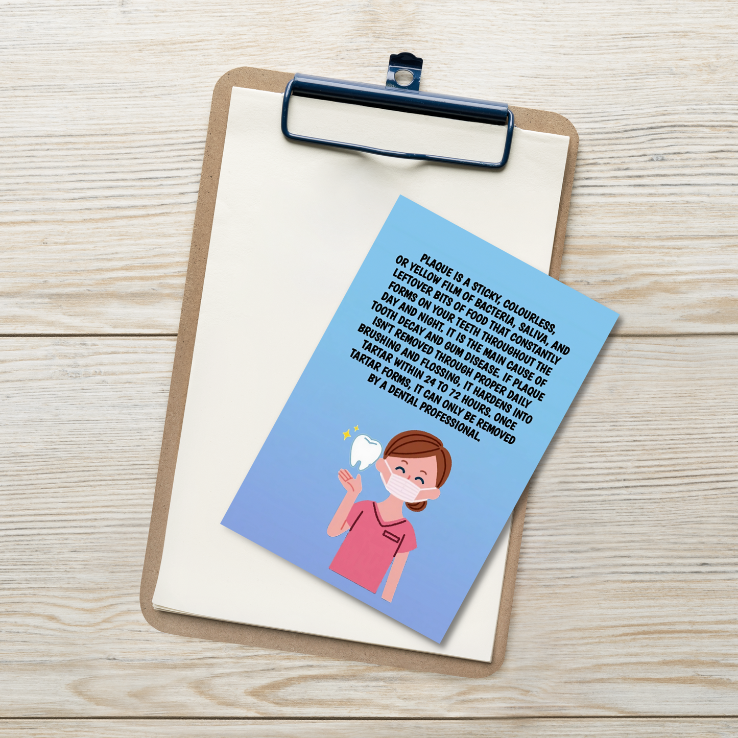 Oral Hygiene Cards- Plaque Is A Sticky, Colourless Or Yellow Film Of Bacteria, Saliva, And Leftover Bits Of Food That Constantly Forms On Your Teeth