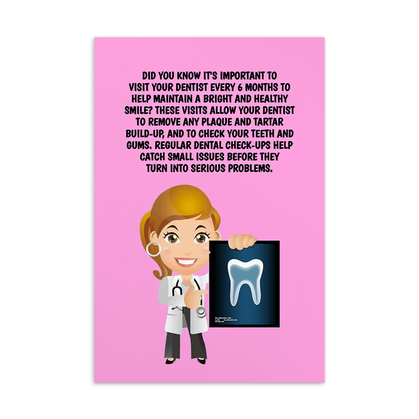 Oral Hygiene Cards- Did You Know It's Important To Visit Your Dentist Every 6 Months To Help Maintain A Bright And Healthy Smile?