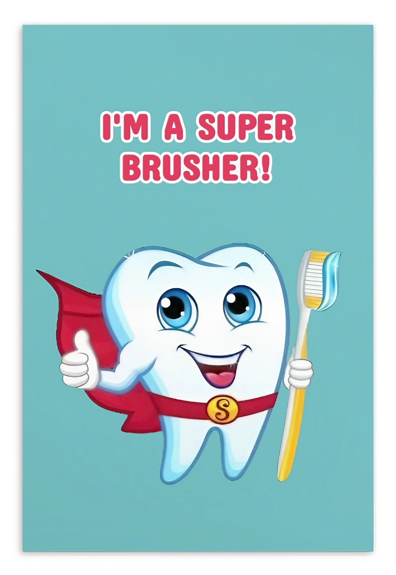 Dental Motivational & Reward Cards- I'm A Super Brusher!