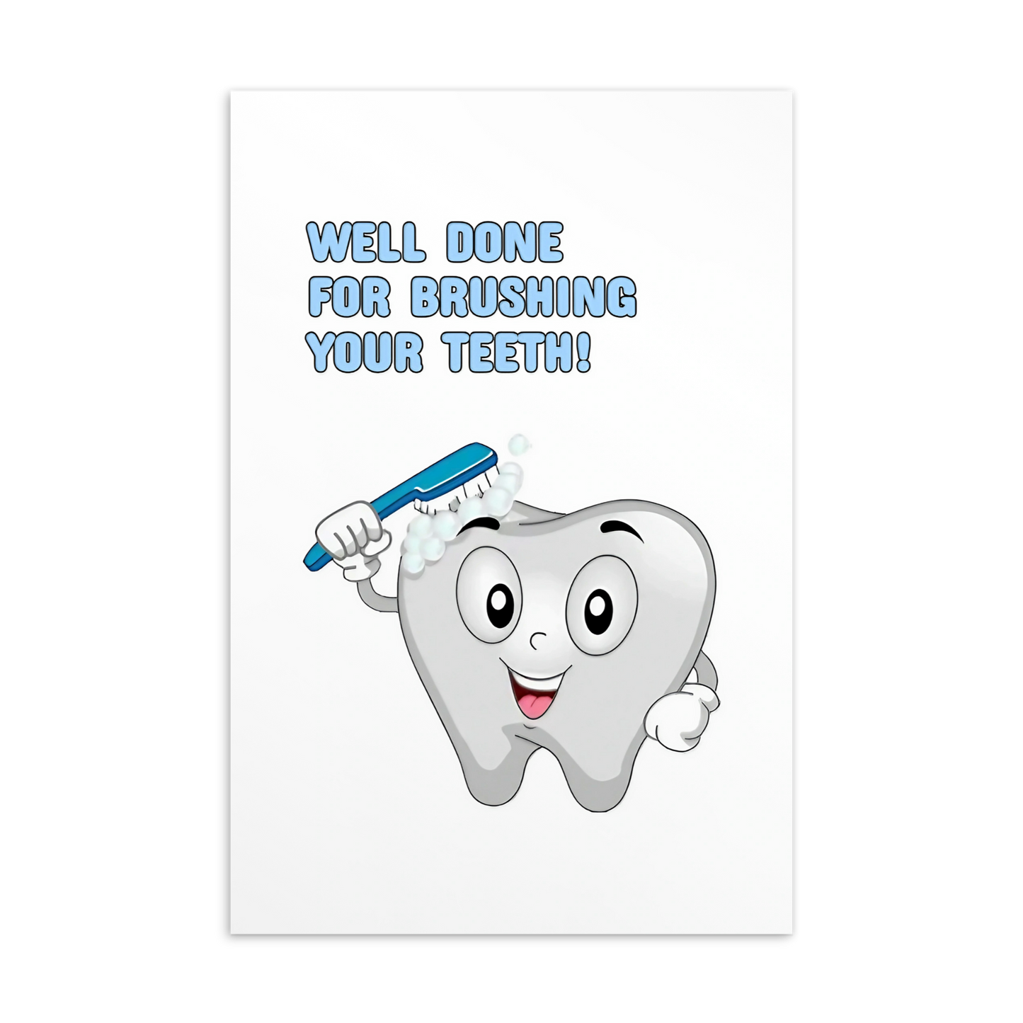 Dental Motivational & Reward Cards- Well Done For Brushing Your Teeth !