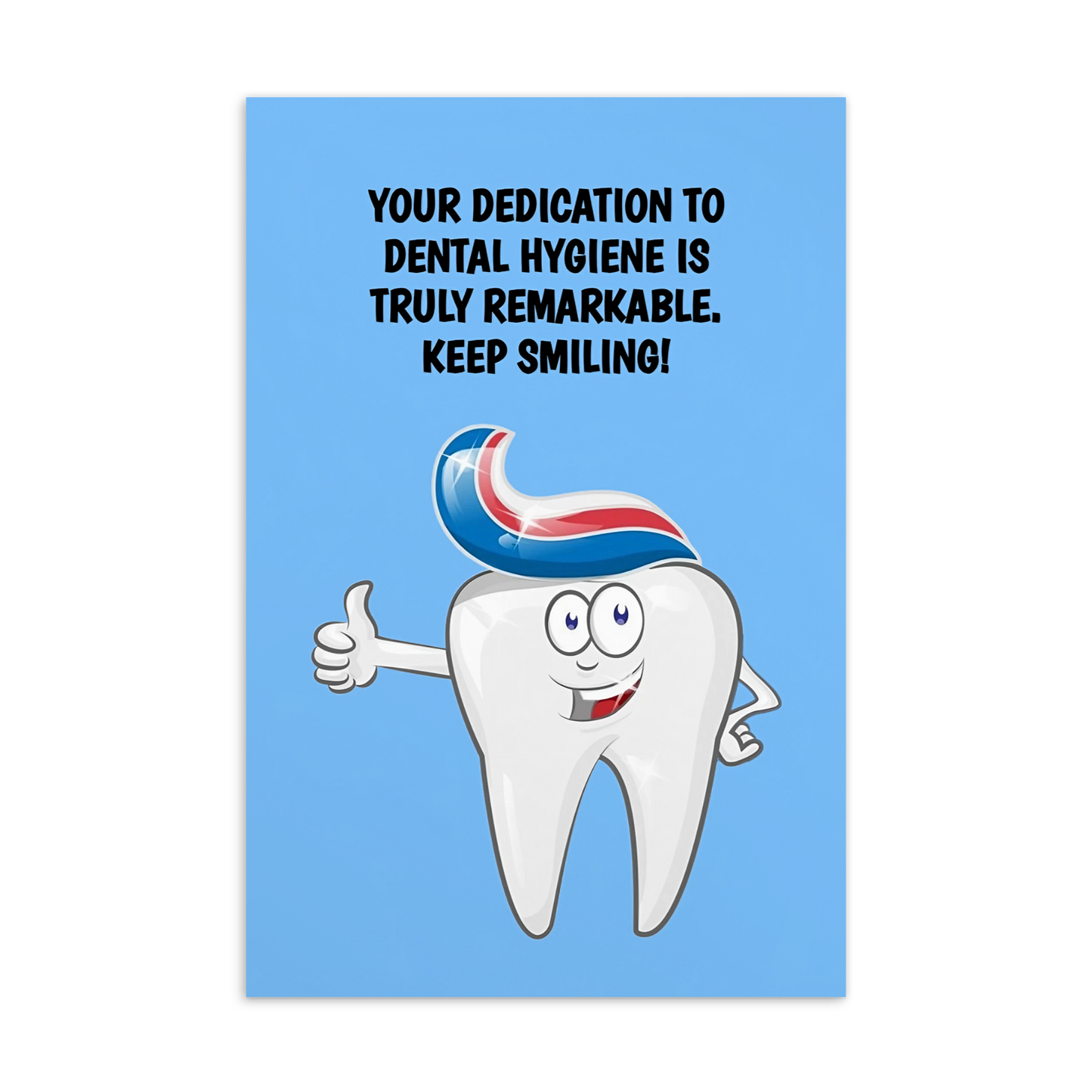 Dental Motivational & Reward Cards- Your Dedication To Dental Hygiene Is Truly Remarkable