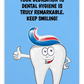 Dental Motivational & Reward Cards- Your Dedication To Dental Hygiene Is Truly Remarkable