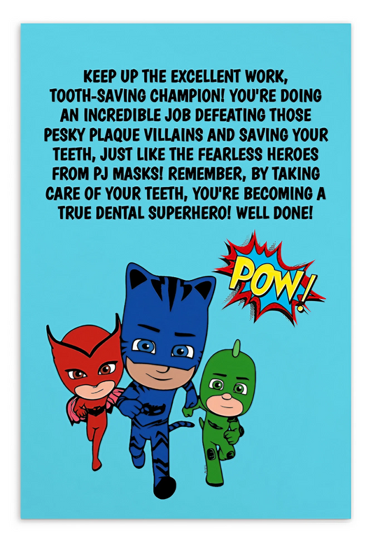 PJ Masks | Dental Motivational & Reward Cards- Keep Up The Excellent Work Tooth-Saving Champion!