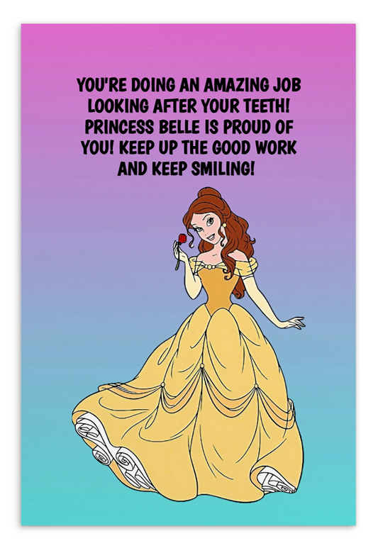 Princess Belle | Dental Motivational & Reward Cards- You're Doing An Amazing Job Looking After Your Teeth!