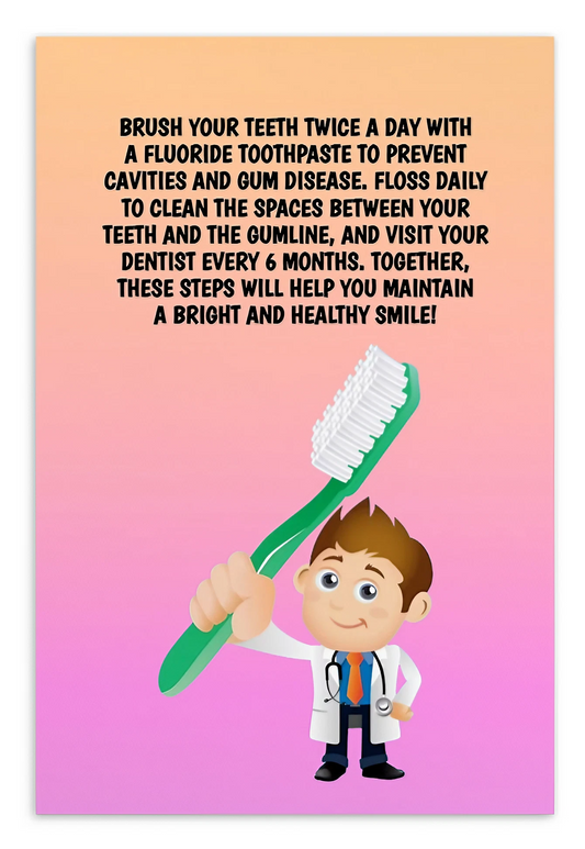 Oral Hygiene Cards- Brush Your Teeth Twice A Day With A Fluoride Toothpaste To Prevent Cavities And Gum Disease