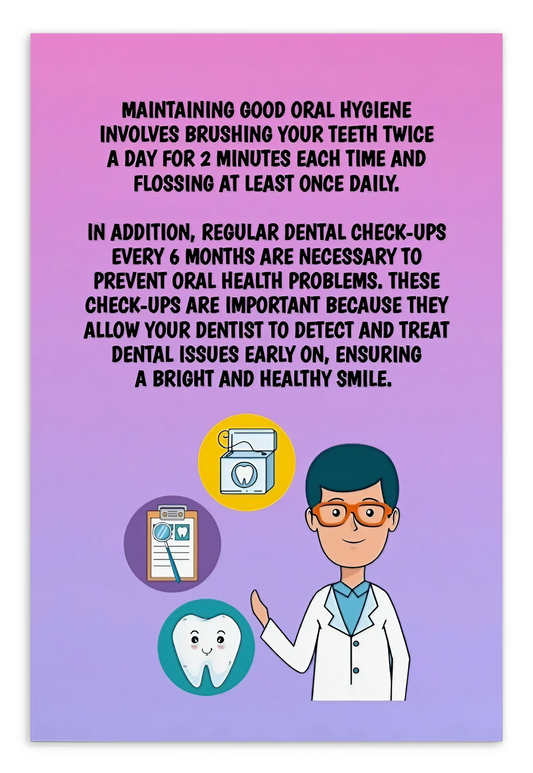 Oral Hygiene Cards- Maintaining Good Oral Hygiene Involves Brushing Your Teeth Twice A Day For Two Minutes Each Time And Flossing At Least Once Daily.