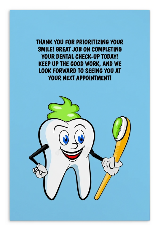 Dental Motivational & Reward Cards- Thank You For Prioritizing Your Smile! Great Job On Completing Your Dental Check-up Today!