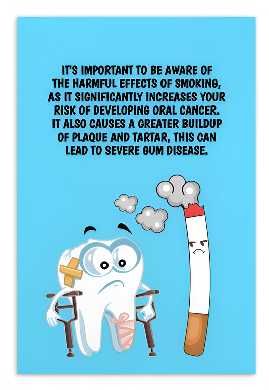 Oral Hygiene Cards- It's Important To Be Aware Of The Harmful Effects Of Smoking, As It Significantly Increases Your Risk Of Developing Oral Cancer.