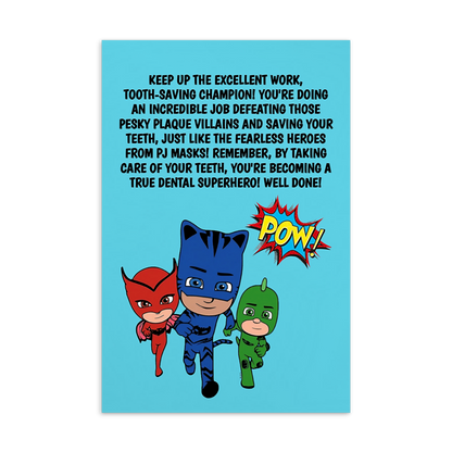 PJ Masks | Dental Motivational & Reward Cards- Keep Up The Excellent Work Tooth-Saving Champion!