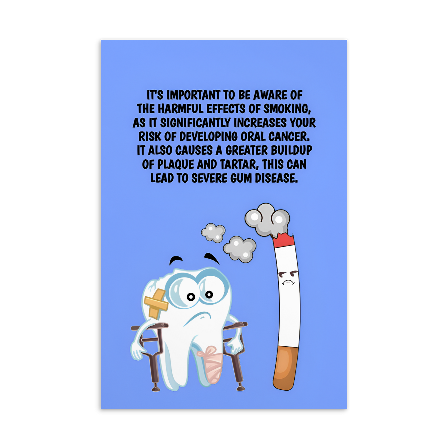 Oral Hygiene Cards- It's Important To Be Aware Of The Harmful Effects Of Smoking, As It Significantly Increases Your Risk Of Developing Oral Cancer.