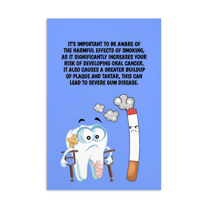 Oral Hygiene Cards- It's Important To Be Aware Of The Harmful Effects Of Smoking, As It Significantly Increases Your Risk Of Developing Oral Cancer.