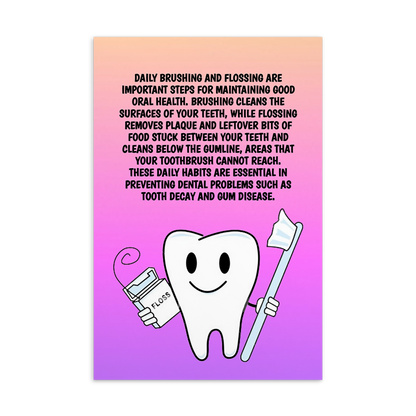 Oral Hygiene Cards- Daily Brushing And Flossing Are Important Steps For Maintaining Good Oral Health