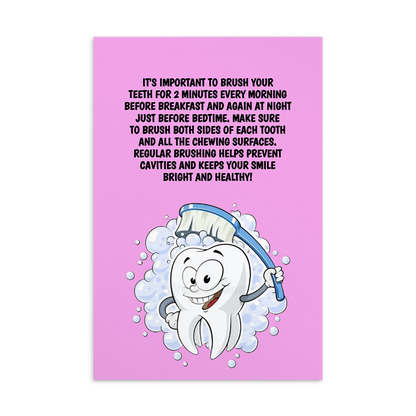 Oral Hygiene Cards-  It's Important To Brush Your Teeth For 2 Minutes Every Morning After Breakfast And Again At Night Just Before Bedtime