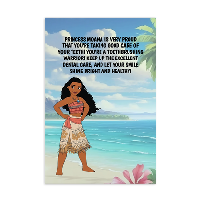 Princess Moana | Dental Motivational & Reward Cards- Princess Moana Is Very Proud That You're Taking Good Care Of Your Teeth!