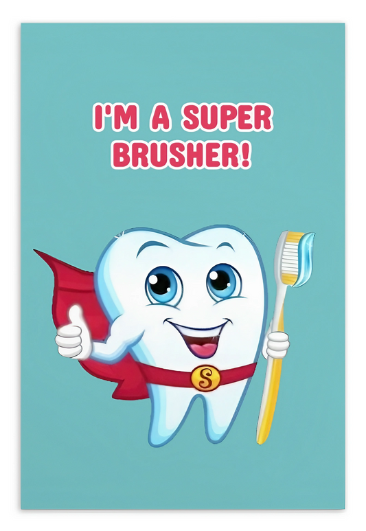 Dental Motivational & Reward Cards- I'm A Super Brusher!