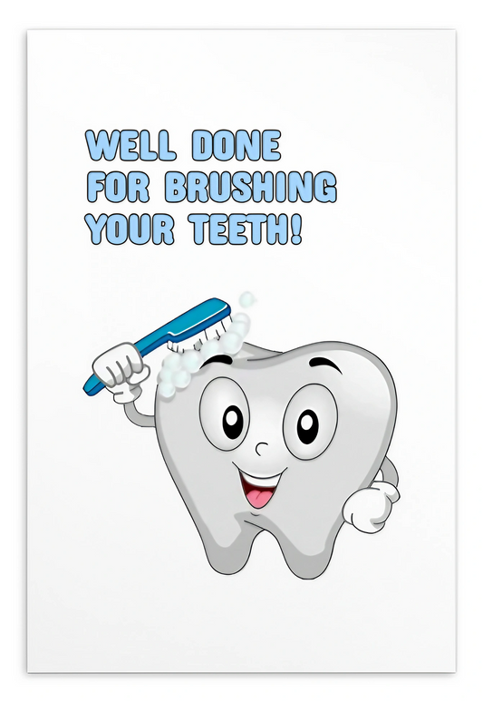 Dental Motivational & Reward Cards- Well Done For Brushing Your Teeth !