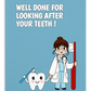 Dental Motivational & Reward Cards- Well Done For Looking After Your Teeth !