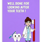 Dental Motivational & Reward Cards- Well Done For Looking After Your Teeth!